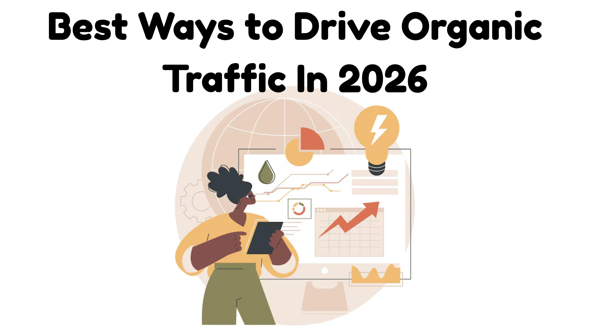 🌱 Best Ways to Drive Organic Traffic to Your Website in 2026