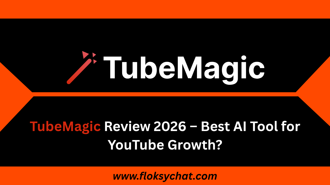 📝 TubeMagic Review (2026) – Is It Worth It for YouTubers?