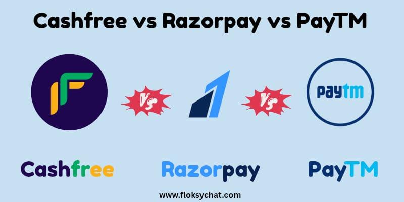 💳 Cashfree vs Razorpay vs Paytm: Best Payment Gateway in India (2026 Comparison)