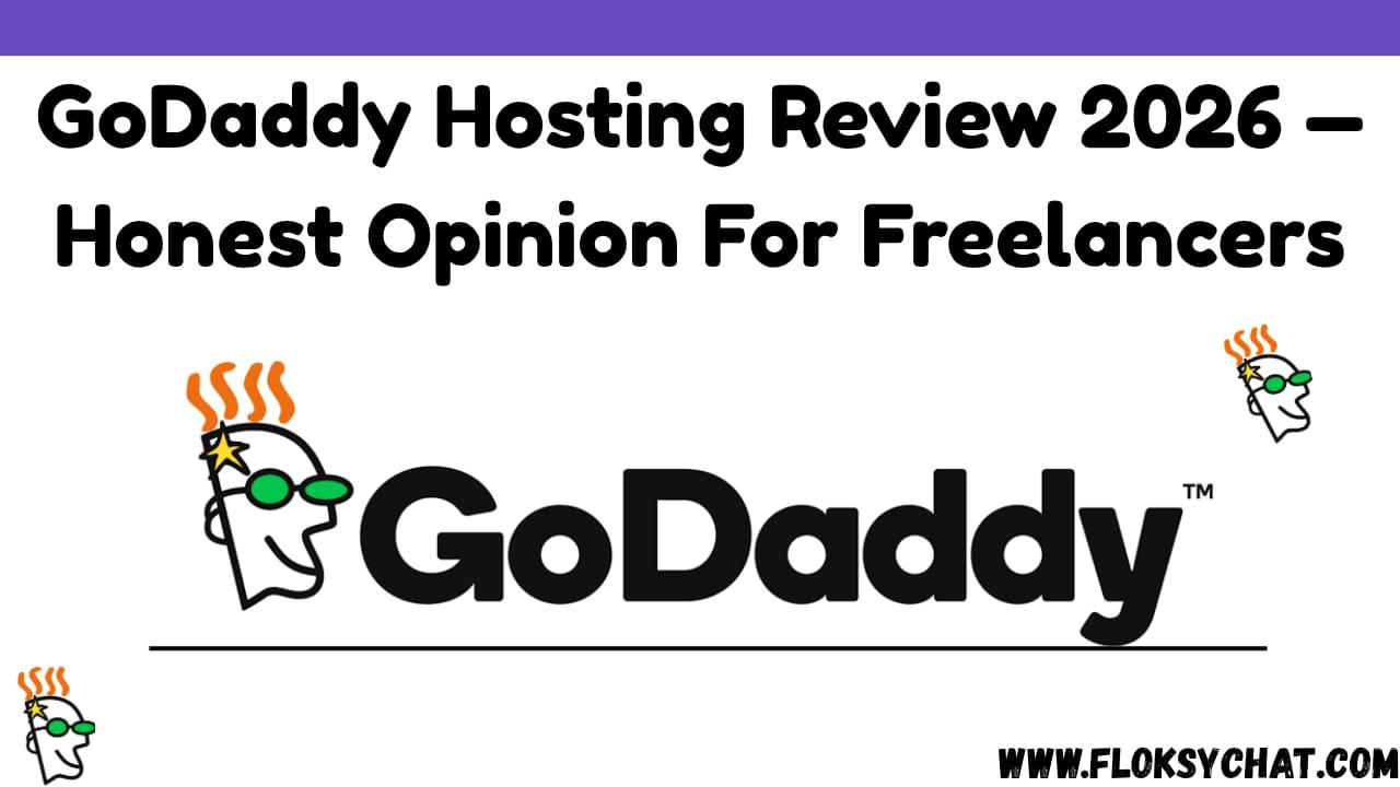 🌍 GoDaddy Hosting Review 2026 – Honest Breakdown for Bloggers & Businesses
