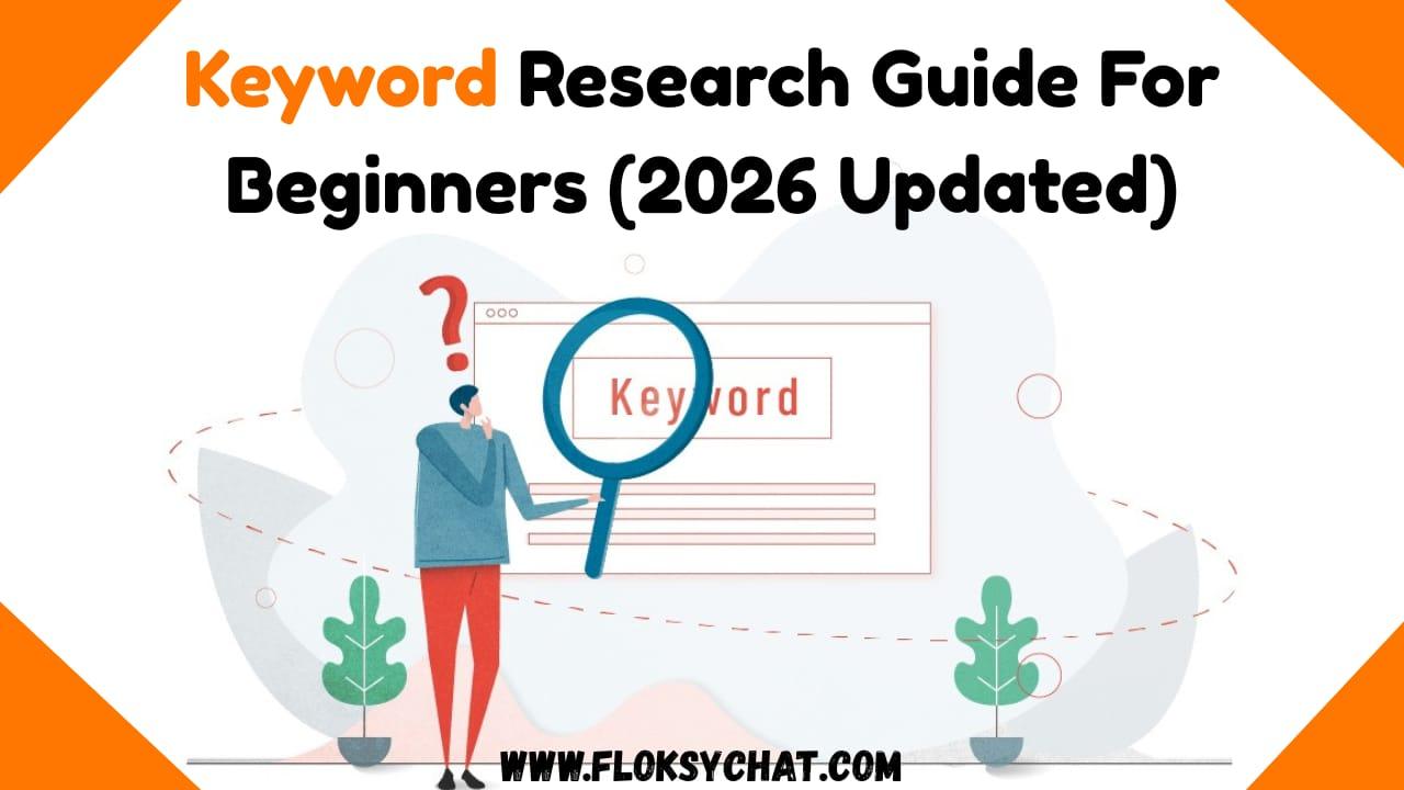 🔍 Keyword Research Guide for Beginners (Step-by-Step) – 2026 Updated